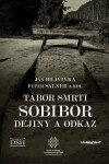 Tábor smrti Sobibor - Ján Hlavinka