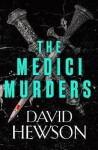 The Medici Murders David Hewson