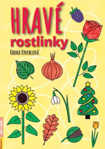 Hravé rostlinky - Radka Kneblová