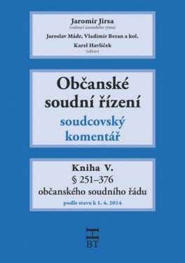 Občanské soudní řízení Kniha V.