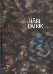 Hábl Patrik: Patrik: Hábl