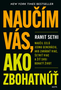 Naučím vás, ako zbohatnúť - Ramit Sethi