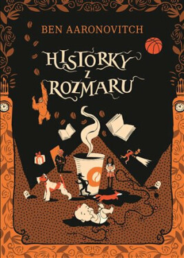 Historky z Rozmaru (poškozená) - Ben Aaronovitch