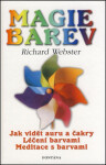 Magie barev - Jak vidět auru barvami - Richard Webster