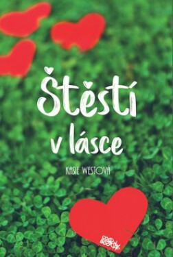 Štěstí v lásce - Kasie Westová