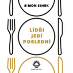 Lídři jedí poslední - Simon Sinek - audiokniha