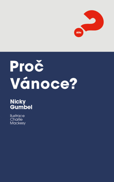 Proč Vánoce? - Nicky Gumbel