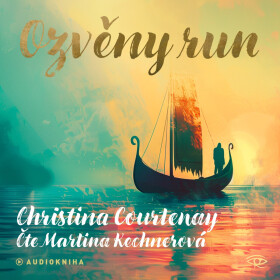 Ozvěny run - Christina Courtenay - audiokniha