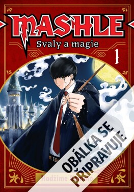 Mashle - Svaly a magie 1 - Hadžime Kómoto
