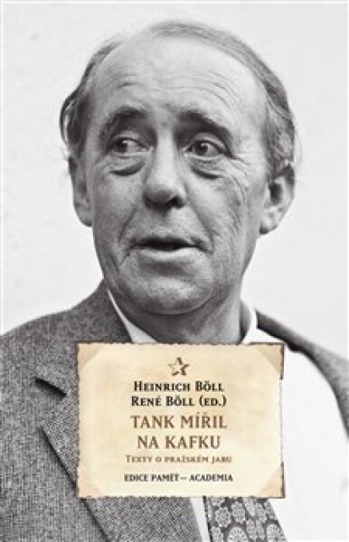 Tank mířil na Kafku Heinrich Böll