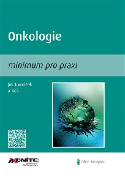 Onkologie minimum pro praxi Jiří Tomášek,