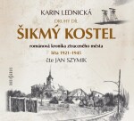 Šikmý kostel 2 - Románová kronika ztraceného města, léta 1921-1945 - 3 CDmp3 (Čte Jan Szymik) - Karin Lednická