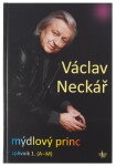 Václav Neckář Mýdlový princ