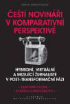 Čeští novináři komparativní perspektivě Marína Urbaníková