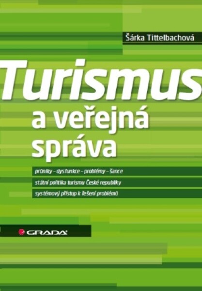 Turismus a veřejná správa - Šárka Tittelbachová - e-kniha