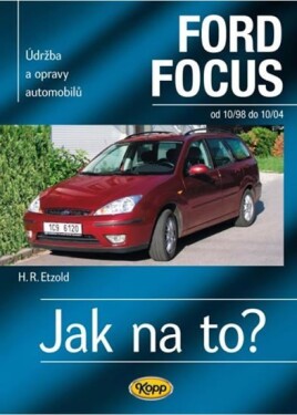 Ford Focus 10/98 - 10/04 - Jak na to? - 58. - Hans-Rüdiger Etzold