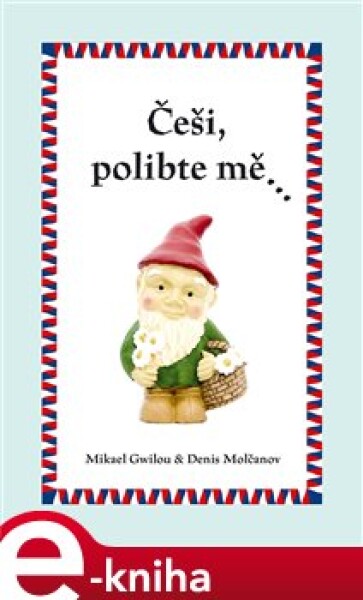 Češi, polibte mě… Mikael Gwilou,