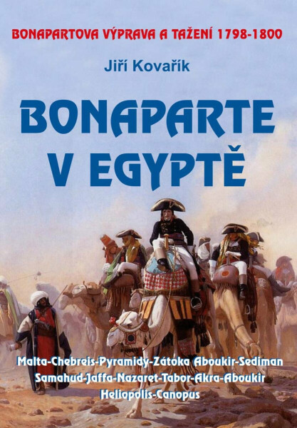 Bonaparte v Egyptě - Jiří Kovařík