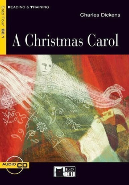 A Christmas Carol + CD (Black Cat Readers Level 4) - Charles Dickens
