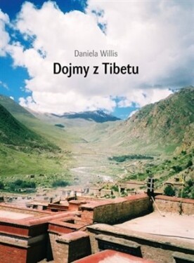 Dojmy Tibetu Daniela Willis