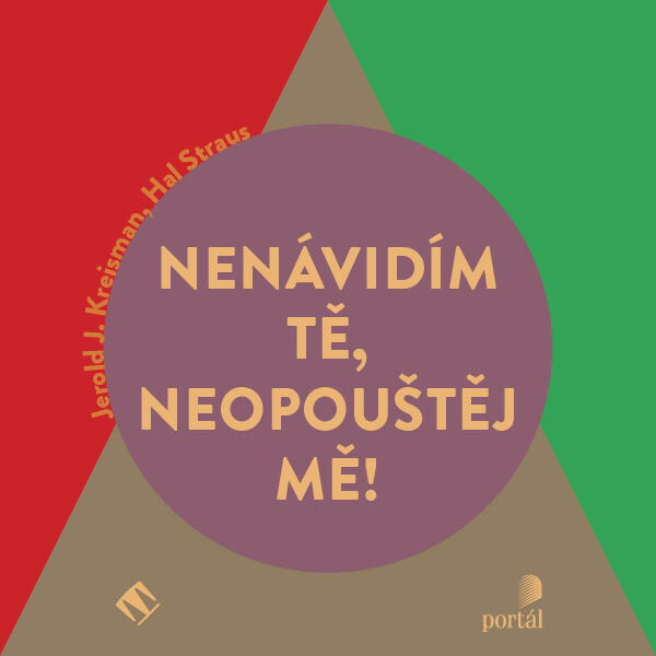 Nenávidím tě, neopouštěj mě! - Hal Straus