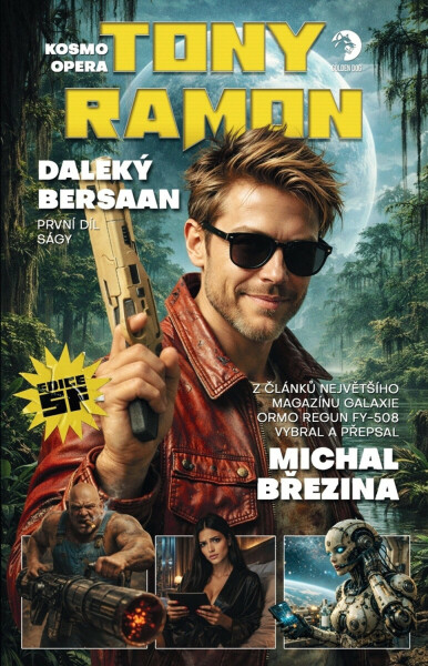 Kosmo opera Tony Ramon – Kniha první: Daleký Bersaan - Michal Březina