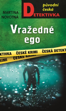 Vražedné ego - Martina Novotná