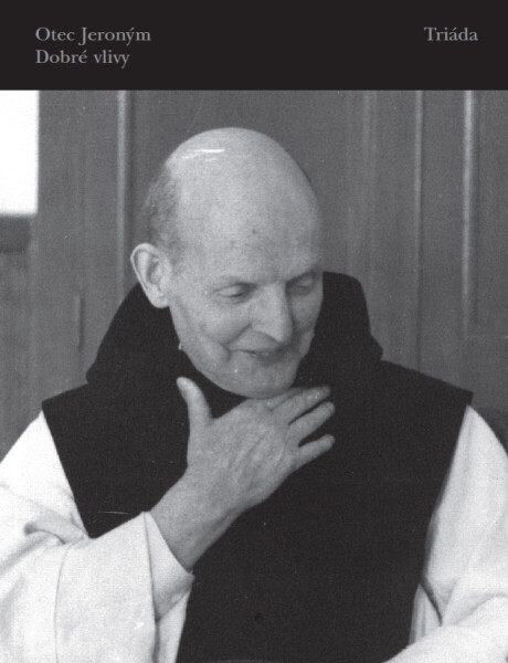 Dobré vlivy - Otec Jeroným