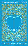 Achilleova píseň - Madeline Millerová