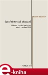 Spotřebitelské chování. Nákupní chování na trzích zboží a služeb 2015 - Radim Bačuvčík e-kniha