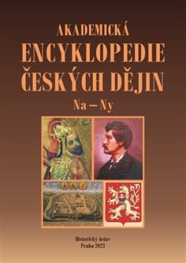 Akademická encyklopedie českých dějin IX. Na - Ny - Jaroslav Pánek