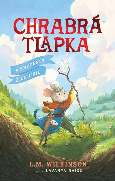 Chrabrá tlapka: A Srdcenín z Allurie - L.M. Wilkinson