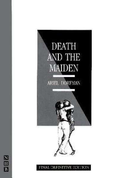 Death and the Maiden - Dorfman Ariel
