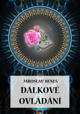 Dálkové ovládání - Jaroslav Beneš