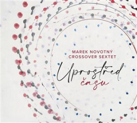 Uprostřed času Marek Novotný