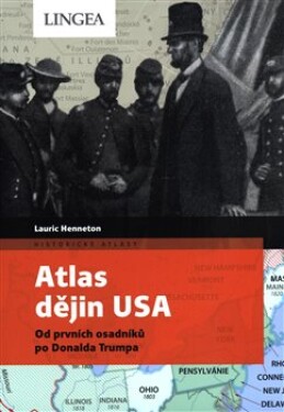 Atlas dějin USA Lauric Henneton