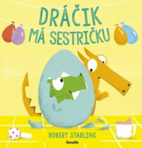 Dráčik má sestričku Robert Starling