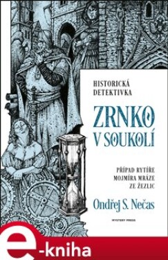 Zrnko v soukolí - Ondřej S. Nečas e-kniha