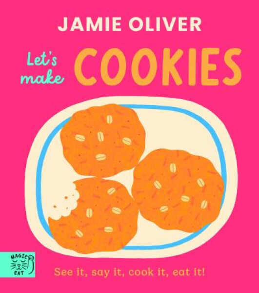 Jamie Oliver: Lets Make Cookies - Jamie Oliver