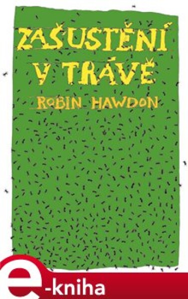 Zašustění v trávě - Robin Hawdon e-kniha