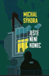 Ještě není konec - Michal Sýkora