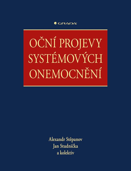 Oční projevy systémových onemocnění - kolektiv autorů, Jan Studnička, Alexandr Stěpanov