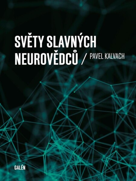 Světy slavných neurovědců