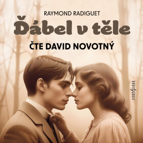 Ďábel v těle - Raymond Radiguet - audiokniha