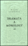 Dramata a monology (poškozená) - Milada Součková