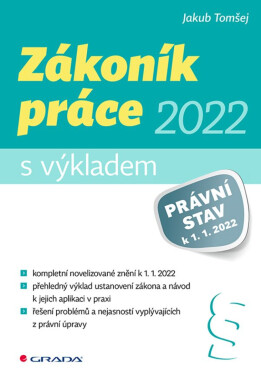 Zákoník práce 2022 - s výkladem - Jakub Tomšej