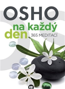 Osho na každý den - 365 meditací - Osho