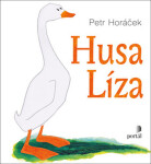 Husa Líza Petr Horáček