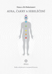 Aura, čakry sebeléčení