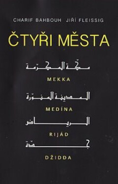 Čtyři města - Charif Bahbouh, Jiří Fleissig